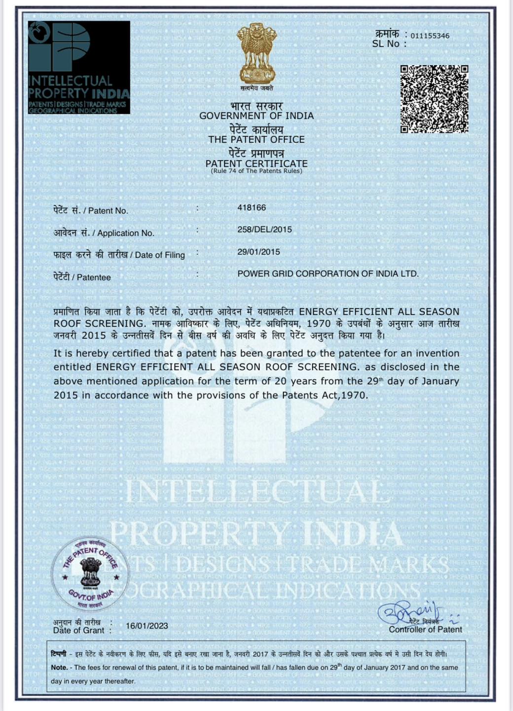 POWERGRID has been granted a Patent (No. 418166) for an invention entitled ‘Energy Efficient All Season Roof Screening’ by the Patent Office, Govt. of India.